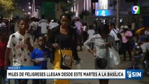 Miles de feligreses llegan desde este martes a la basílica | Noticias SIN