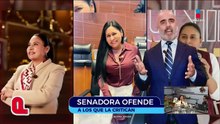 Senadora ofende a los que la critican | Qué Importa