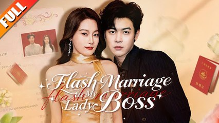 Flash Marriage to My Lady Boss (Dubbed)