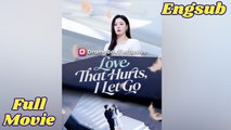 Love That Hurts I Let Go - Full Movies