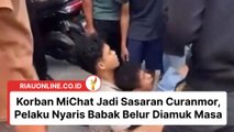 Korban MiChat Jadi Sasaran Curanmor, Pelaku Nyaris Babak Belur Diamuk Masa