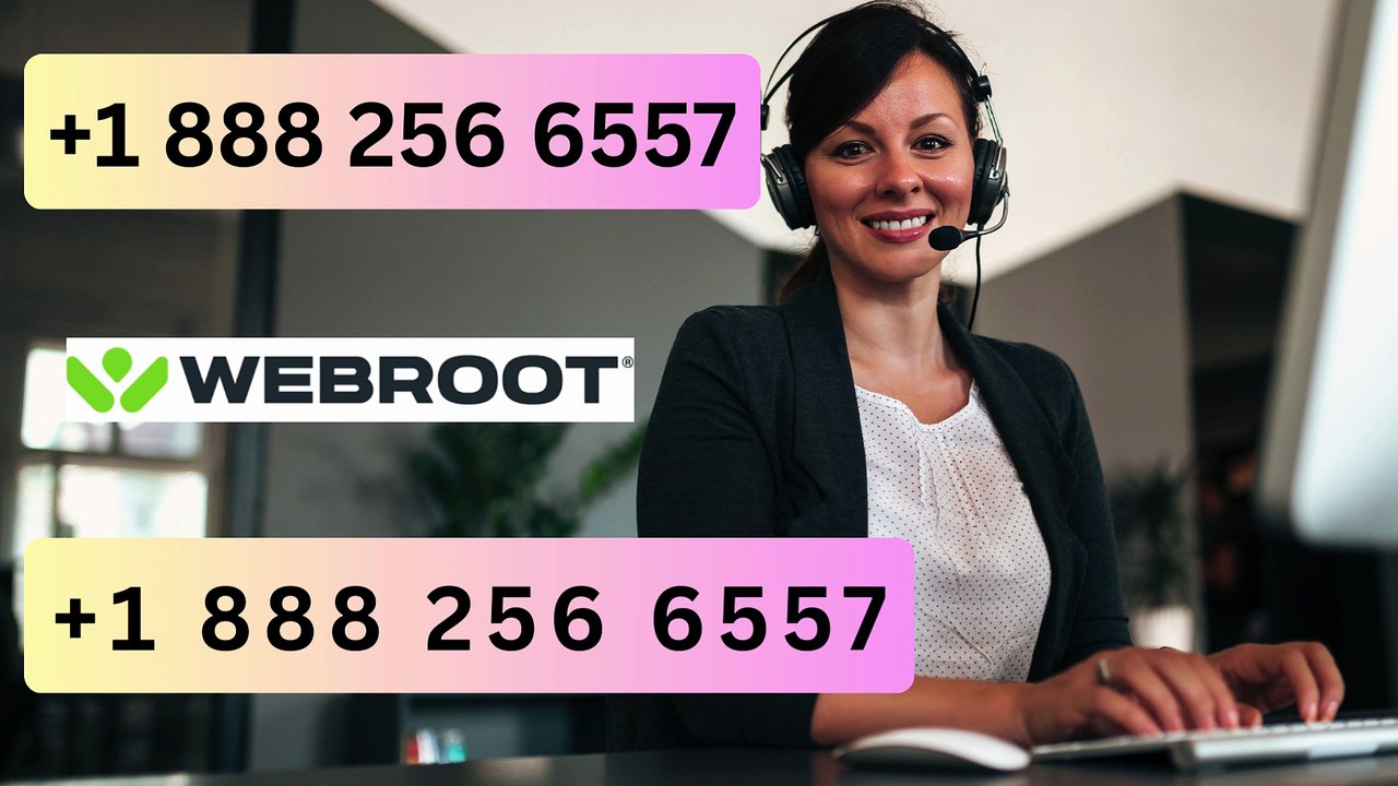 How Do I Contact Webroot Technical Support Phone Number +1 888 256 6557