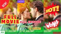 🍎🔥💥 Atrapé el corazón de un multimillonario Completa