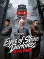 Eyes of Stone_ Darkness in the Peaks - Full Movies English Sub