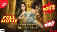💥🎬 🔥  Ojos Divinos, Reino Urbano (doblado) Completo en Español