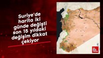 Suriye'de harita iki günde değişti: Son 15 yıldaki değişim dikkat çekiyor