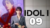 Idol I Episode 9 - English Subtitles