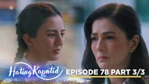 Hating Kapatid: Roselle, pinapalayo na si Belle sa kanilang pamilya! (Episode 78 - Part 3/3)