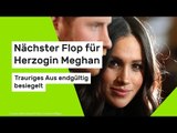 Aus für Netflix-Serie: Nächster Flop für Herzogin Meghan - trauriges Aus endgültig besiegelt