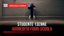 Piazza Bologna, studente di 13 anni aggredito fuori da scuola