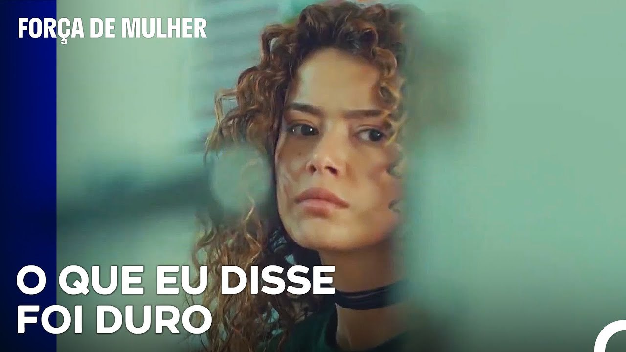 Şirin arrependeu-se perante a irmã  - Força de Mulher Episodio 9