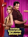 Forbidden Temptation Betrayal - Drama