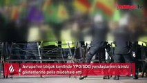 Brüksel polisinden terör örgütü YPG/SDG yandaşlarına sert müdahale