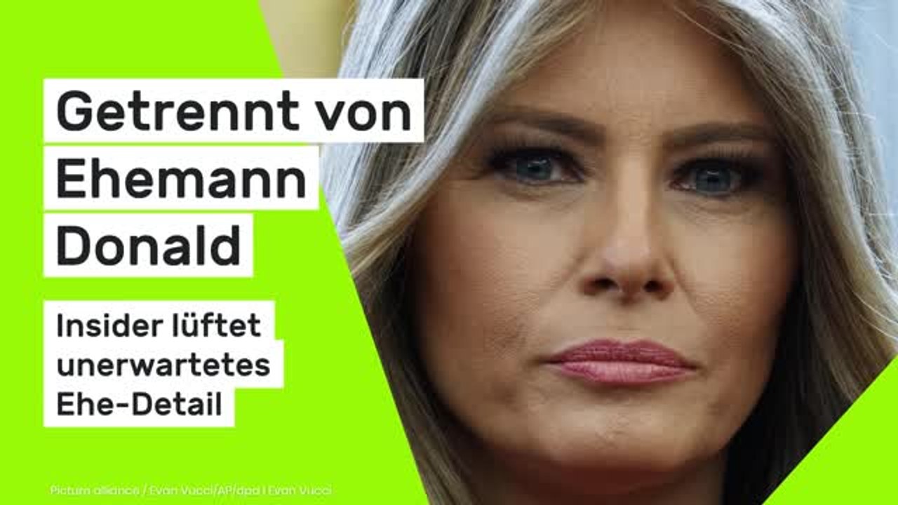 Melania Trump: Getrennt von Ehemann Donald - Insider lüftet unerwartetes Ehe-Detail