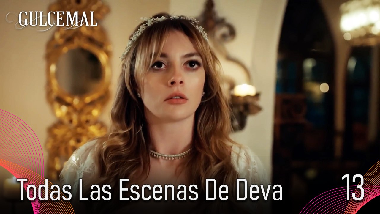 Todas Las Escenas De Deva 13 - Gulcemal