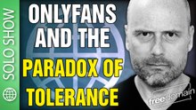 OnlyFans and the Paradox of Tolerance!