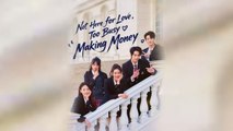 Not Here for Love Too Busy Making Money Chinese Drama