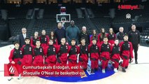 Cumhurbaşkanı Erdoğan, eski NBA oyuncusu Shaquille O'Neal ile basketbol oynadı