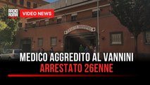 Medico aggredito al Vannini, arrestato 26enne