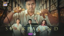 Sharpasand ep 31 Urdu drama