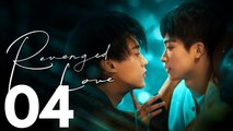 Revenged Love | Folge 4 | Leidenschaftliches Liebesdrama voller Intrigen