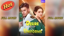 Desire Under Our Uniforms - Full Movie