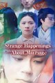 Strange Happenings About Marriage