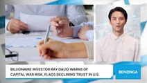 Dalio Warns Of Capital Wars