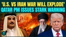 Qatar’s SHOCK Warning to U.S. and Iran Over Full-Scale War | Jets, Ships Could BLOW UP Middle East?