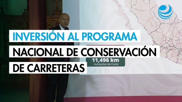 Gobierno destinará 50,000 millones de pesos al Programa Nacional de Conservación de Carreteras