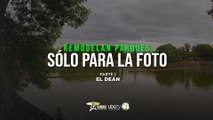 Remodelan Parques...solo para la foto | Parte I: El Deán