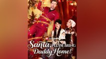 Santa, Please Bring Daddy Home FULL EPISODE