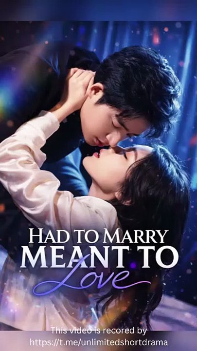 FULL| Had To Marry Meant To Love