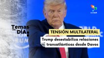Temas del Día 21/01/2025: Trump amenaza con invadir Groenlandia en Davos
