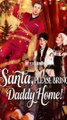 Santa, Please Bring Daddy Home🍁Full movie