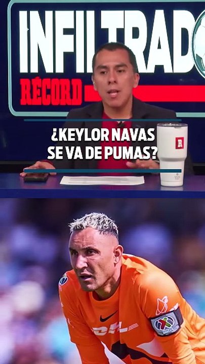 ¿KEYLOR NAVAS SE VA DE PUMAS?