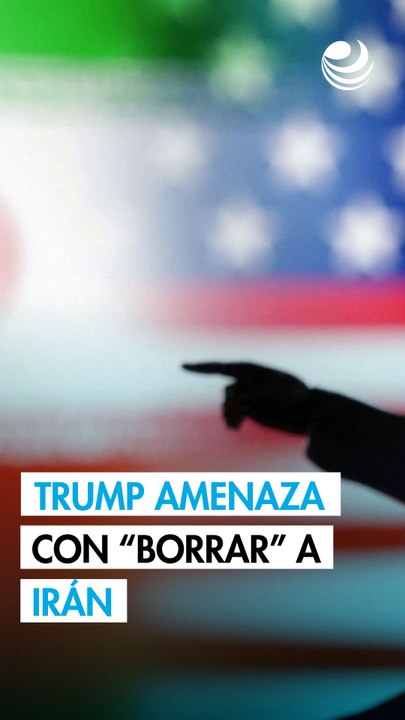 Trump asegura que dio "instrucciones" para que Irán sea “borrado de la faz de la tierra” si lo matan