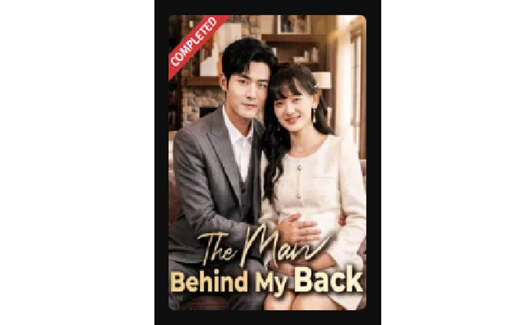 ⁣The Man Behind My Back - Full Movies English Sub
