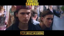 Jeunesse Sauvage: Trailer HD