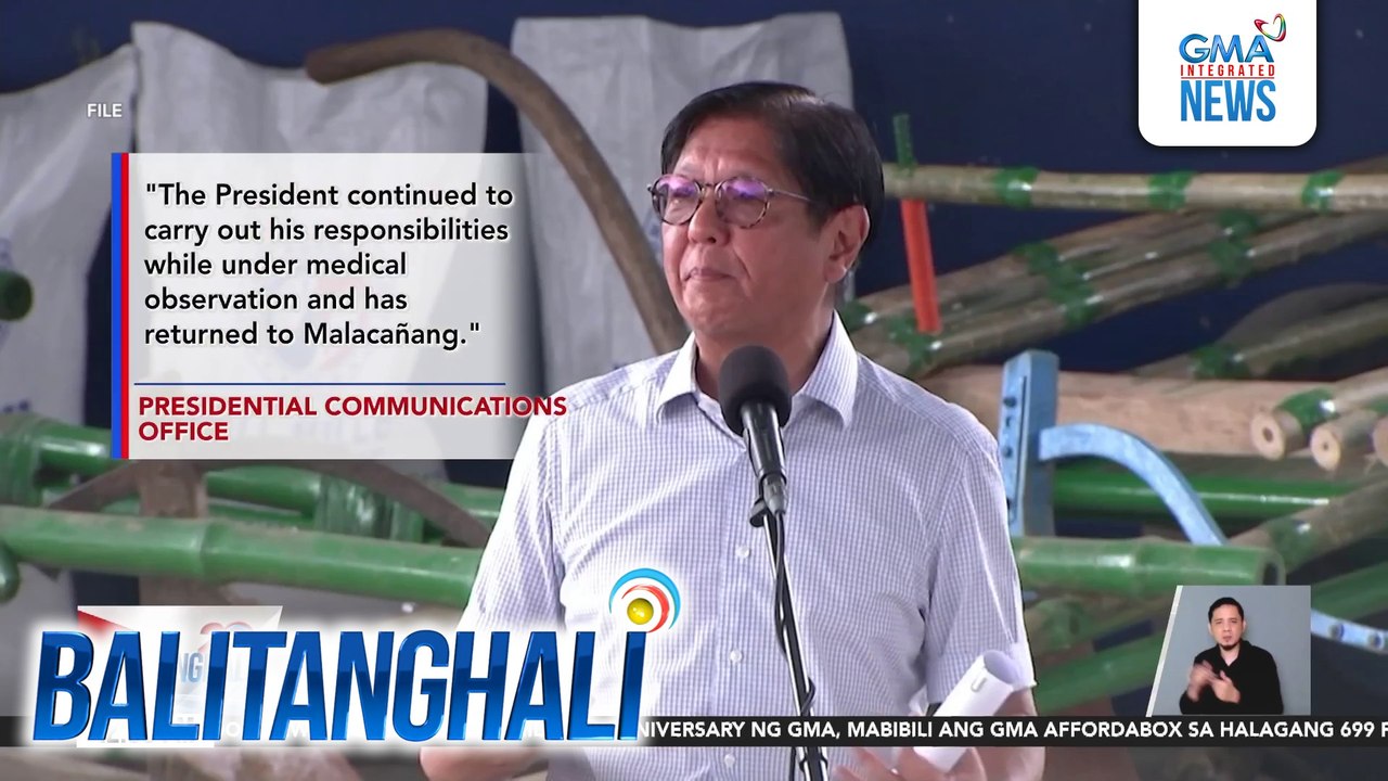 Inianunsyo ng Presidential Communication Office ngayong umaga na buong gabi under medical observation si PBBM | Balitanghali