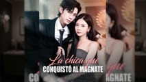 [Doblado] La Chica Que Conquistó Al Magnate Película completa