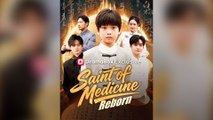 Saint of Medicine Reborn Full Chinsese Drama
