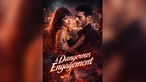A Dangerous Engagement The Bride He Mustn't Touch #FULL EPISODE #shortfilm