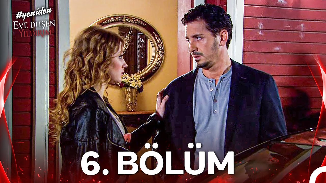 #YENİDEN Eve Düşen Yıldırım 6. Bölüm