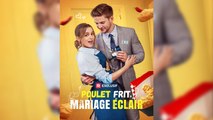 Poulet Frit, Mariage Éclair – Amour Né par Hasard | MEGA SHORT DRAMA