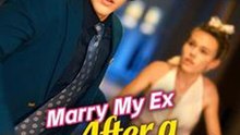 Marry My Ex After a Drunk Night #Dramabox