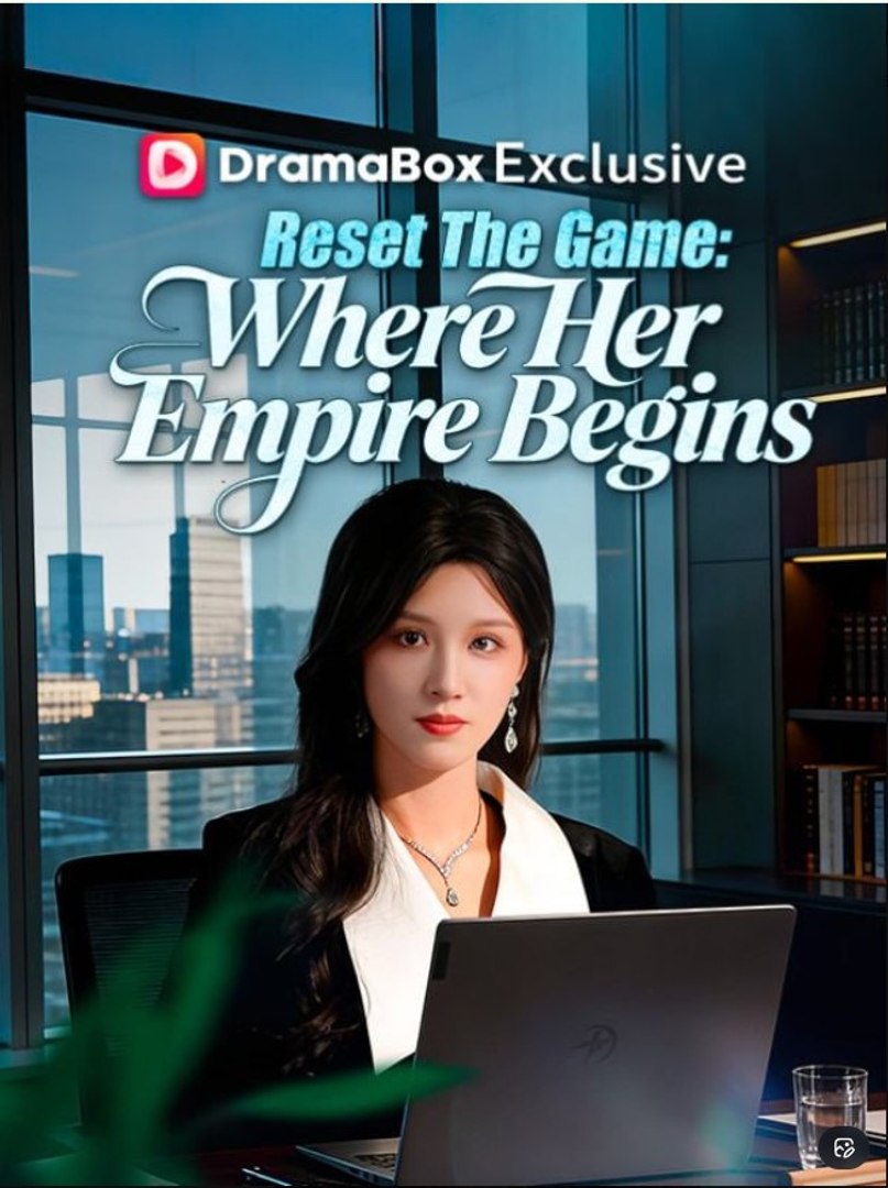 ⁣Reset The Game_ Where Her Empire Begins - Full Movies English Sub