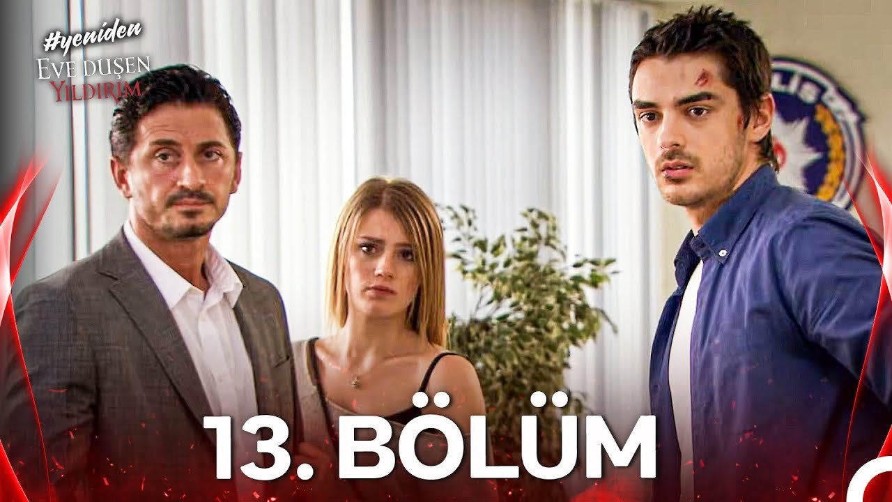 #YENİDEN Eve Düşen Yıldırım 13. Bölüm