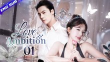 Ambitious Love Short Drama Eng Sub