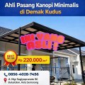 INI YANG ASLI ! 0856-4028-7456 Ahli Pasang Kanopi Minimalis di  Demak Kudus